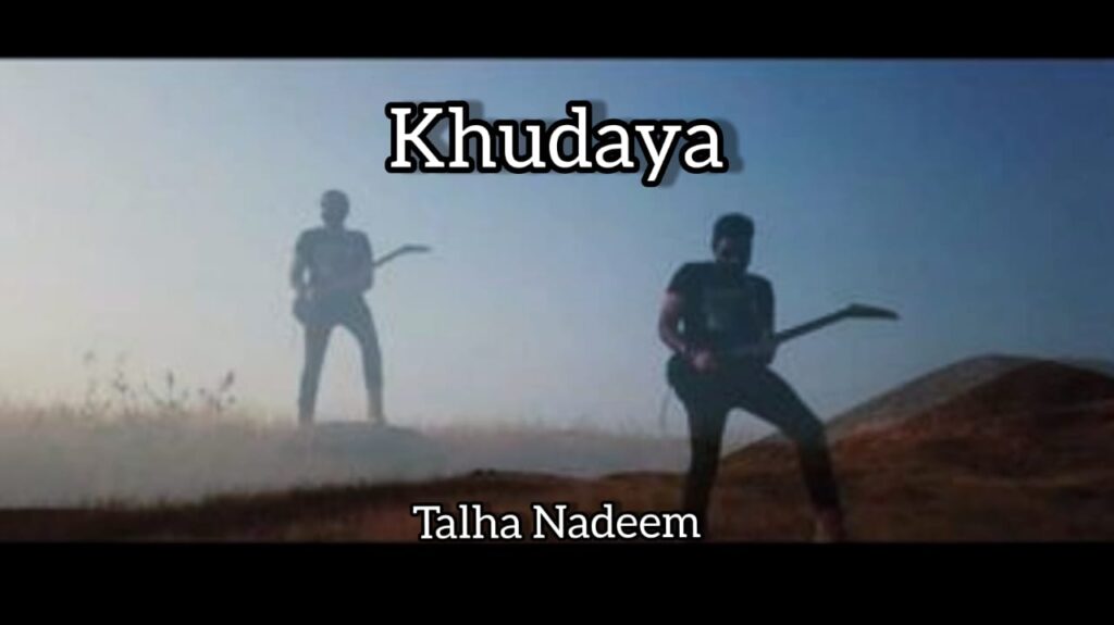Khudaya (Sufi Rock Song) by Talha Nadeem